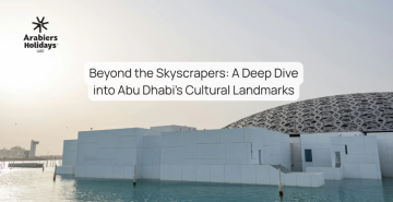 Beyond the Skyscrapers: A Deep Dive into Abu Dhabi’s Cultural Landmarks