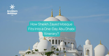 How Sheikh Zayed Mosque Visit Fits Into a One-Day Abu Dhabi Itinerary?
