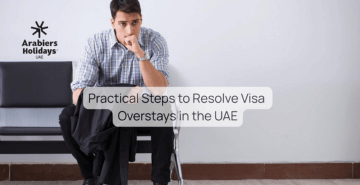 Practical Steps to Resolve Visa Overstays in the UAE