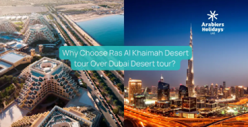 Why Choose Ras Al Khaimah Desert tour Over Dubai Desert tour?