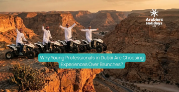 Why Young Professionals in Dubai Are Choosing Experiences Over Brunches?